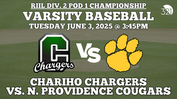 RIIL Div. 2 Pod 1 Championship | Chariho Chargers vs. N. Providence | Varsity Baseball | June 3, 2025
