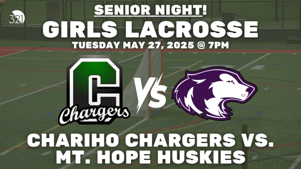 SENIOR NIGHT! | Chariho Chargers vs. Mt. Hope Huskies | Girls Varsity Lacrosse | May 27, 2025