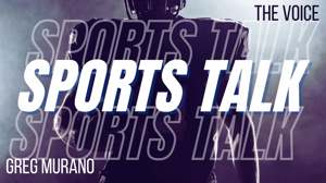 Sports Talk with The Voice Greg Murano | August 31, 2025