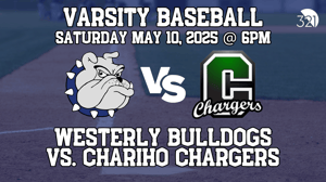 Westerly Bulldogs vs. Chariho Chargers | Varsity Baseball | May 10, 2025