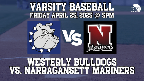 Westerly Bulldogs vs. Narragansett Mariners | Varsity Baseball | April 25, 2025